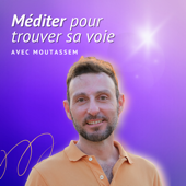 Mediter pour trouver sa voie - Moutassem Hammour