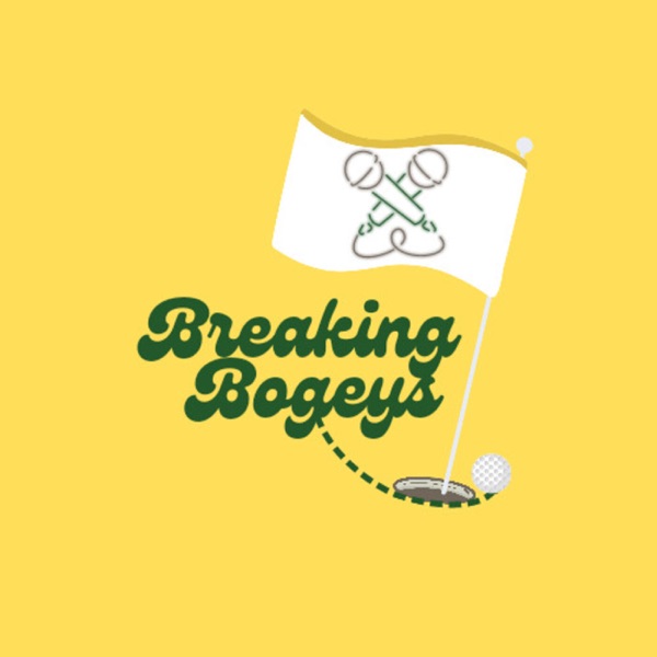 Breaking Bogeys - A Golf Podcast