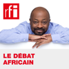 Le débat africain - RFI
