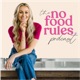 The No Food Rules Podcast