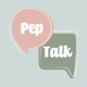 Pep Talk.