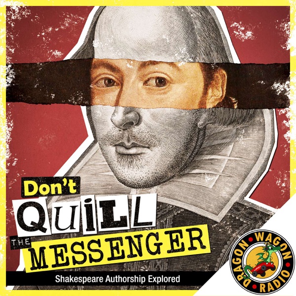 Don't Quill the Messenger: Shakespeare Authorship... Image