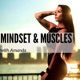 Mindset & Muscles with Amanda