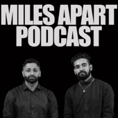 Miles Apart Podcast - MilesApartPodcast