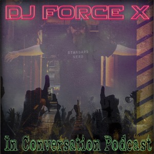 The DJ Force X Podcast