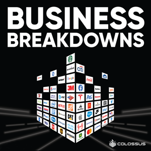 Business Breakdowns podcast