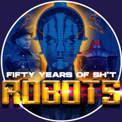 Fifty Years of Shit Robots