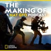 THE MAKING OF: A NAT GEO PODCAST