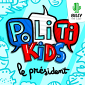 PolitiKIDS : le Président - Agnès Barber & Renaud Dély