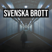 Svenska brott - Acast