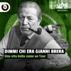 Dimmi chi era Gianni Brera