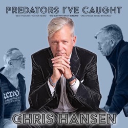 Predators I've Caught with Chris Hansen