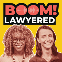 Boom! Lawyered podcast