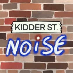 WE'RE BACK!!! THE FIRST KIDDER STREET NOISE OF THE SEASON!