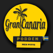 Gran Canaria Podden - Gran Canaria Podden