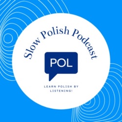 Slow Polish Podcast