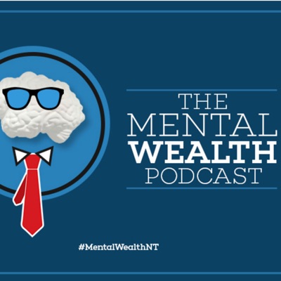 The Mental Wealth Podcast