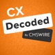 CX Decoded By CMSWire