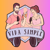 Vida Simple | Podcast - Silvia Ahora y Yo Indiana