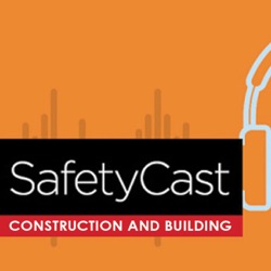 The SafetyCast - Crystalline Silica in Construction - 2022