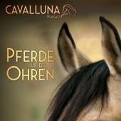 CAVALLUNA Podcast - Pferde auf die Ohren - CAVALLUNA