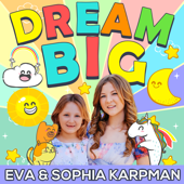 Dream Big Podcast - Eva, Sophia and Olga Karpman