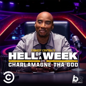 Comedy Central’s Hell Of A Week with Charlamagne Tha God