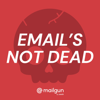 Email's Not Dead from Mailgun by Sinch - Emails Not Dead from Mailgun by Sinch