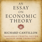 An Essay on Economic Theory - Richard Cantillon
