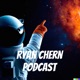 Ryan Chern Podcast