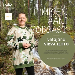 #12 Metsänomistaja Liisa - Ihmisen ääni - metsän ääni -podcast