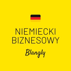 Niemiecki Biznesowy - Blangly