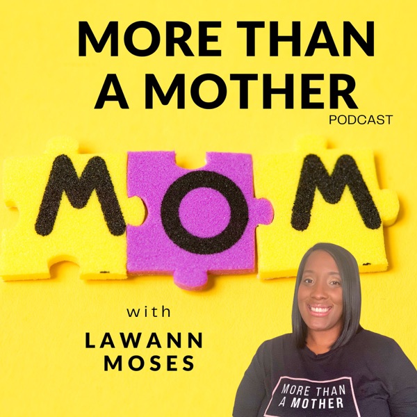 More Than A Mother Podcast: Productivity, Content Creation, & Mom Life