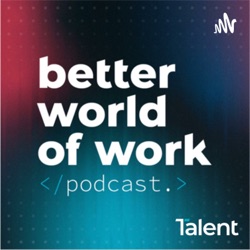 BWOW #02 - 100% Human: Adapting to the Next Working Generation