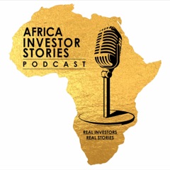 S02 E005 Investing in DRC, Kenya & Uganda: Africa Investor Stories