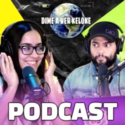 Dime A Ver Keloke Podcast