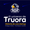 El Universo de Truora: Historia de un Startup. - Empréndete y Truora