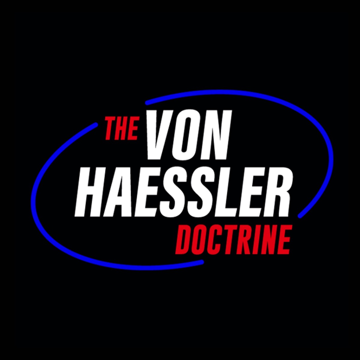 The Von Haessler Doctrine S12e152 Senate Hearing Sex The Von Haessler Doctrine Podcast 4267