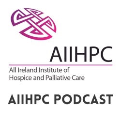 Episode 01 - Claire Quinn: Experiences of supporting education and research in Palliative Care