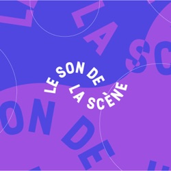 Le Son de la Scène