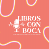 Libros con Boca - Libros con Boca Podcast