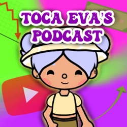 Toca Eva’s Podcast! Trailer!