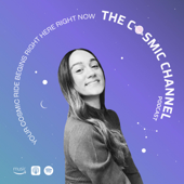 The Cosmic Channel - Maria Amiouni