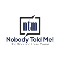 Nobody Told Me! podcast