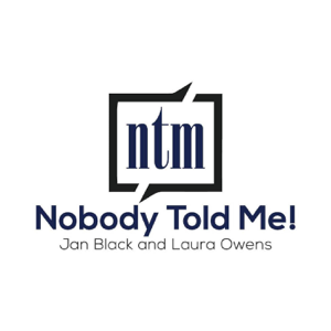 Nobody Told Me! podcast