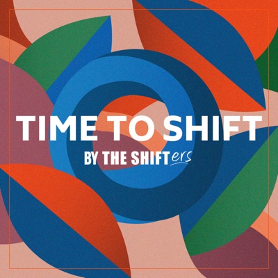 TIME TO SHIFT:TIME TO SHIFT