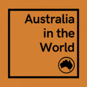 Australia in the World - Allan Gyngell and Darren Lim
