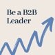 Be a B2B Leader