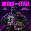 Wolf and Owl - Shiny Ranga / Keep It Light Media