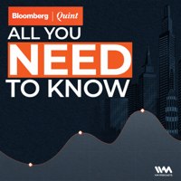 BloombergQuint All You Need To Know podcast